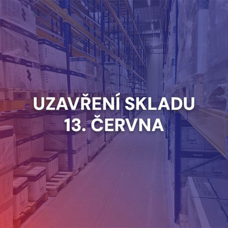 Upozornění na uzavření skladu 13. června 2025 z důvodu stavebních prací