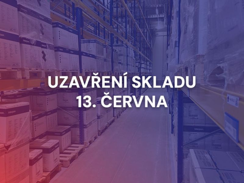 Upozornění na uzavření skladu 13. června 2025 z důvodu stavebních prací